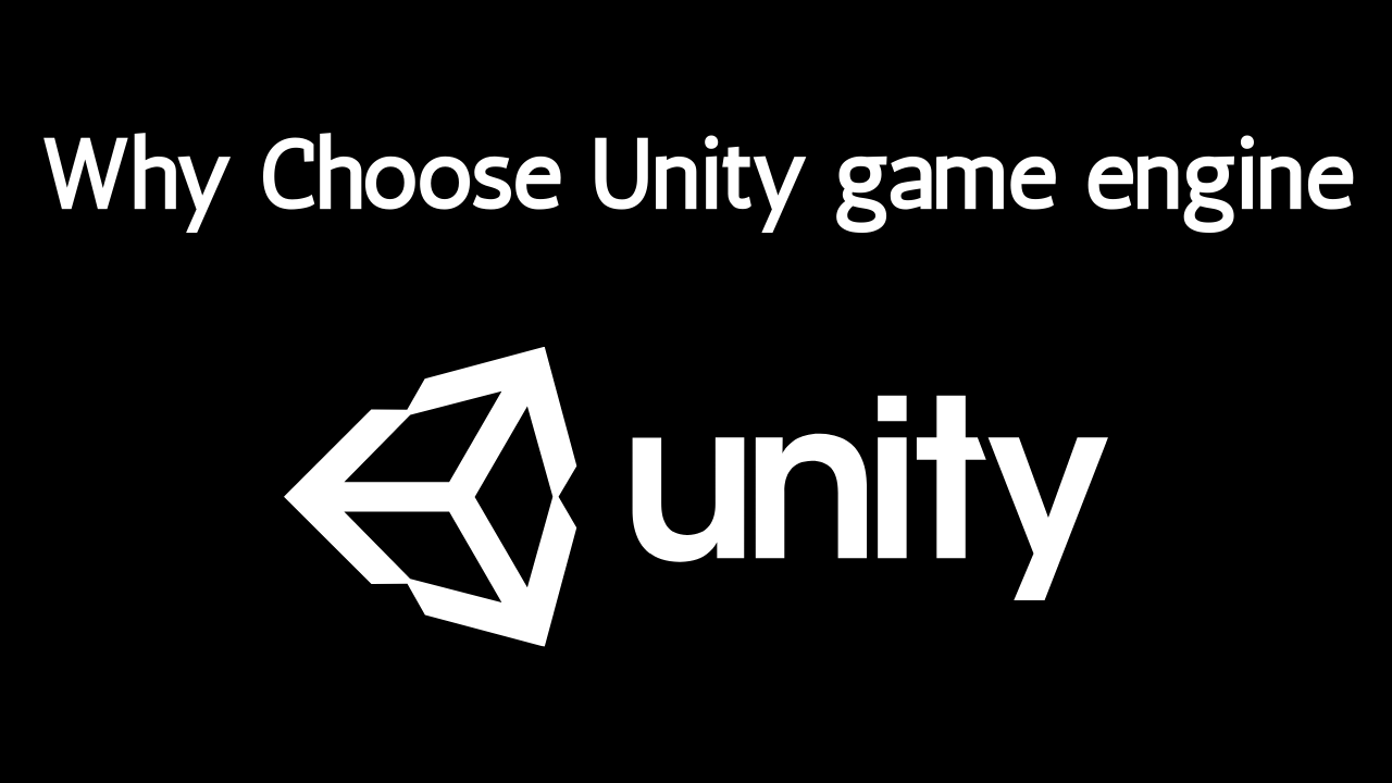 Unity logo with text 'Why Choose Unity game engine' on a black background