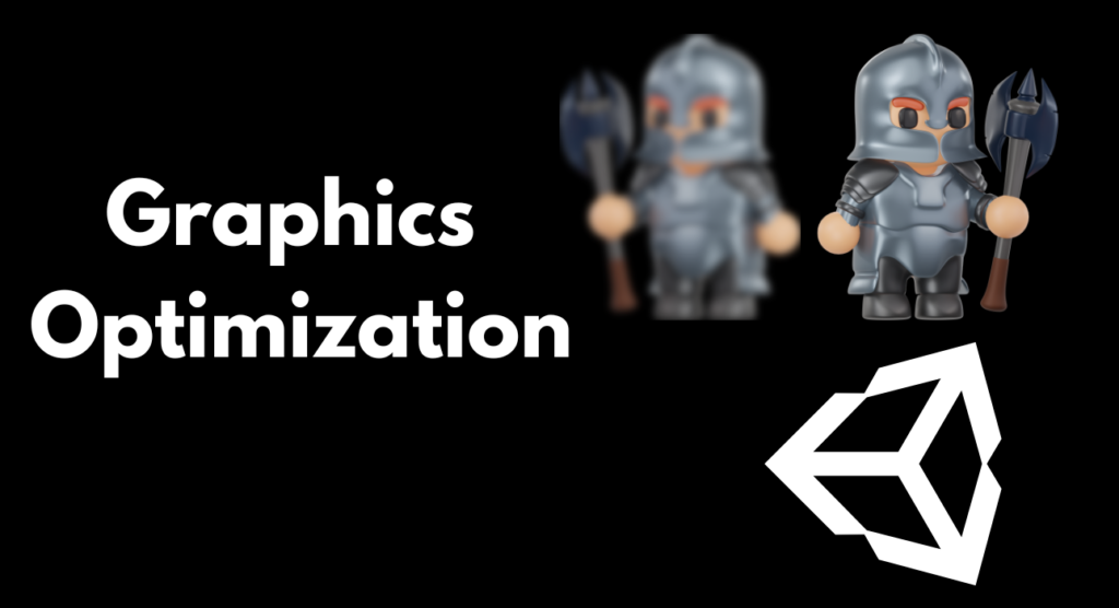 Graphics Optimization