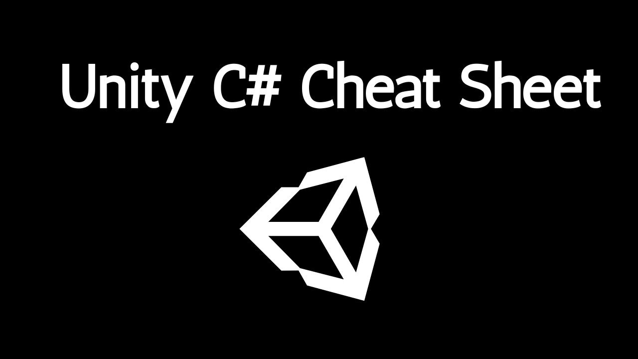 Unity C# Cheat Sheet logo featuring the Unity engine symbol.